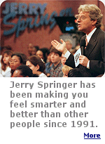 Having an affair with a midget?  Was the best man at your wedding really the ''best man''? Jerry Springer needs you.